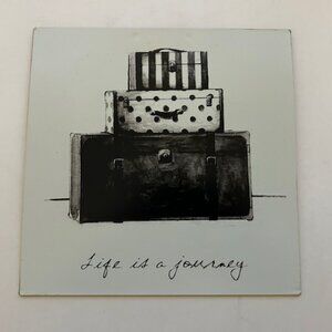 Life is a Journey Metal Sign